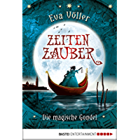 Zeitenzauber - Die magische Gondel: Band 1 (German Edition)